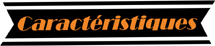 Caract�ristiques